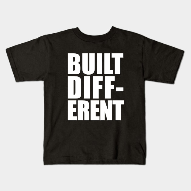 Built Different Kids T-Shirt by giovanniiiii